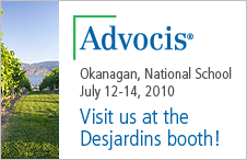 Lien - Advocis - Okanagan National School July 12-14 2010 - Visit us at the Desjardins booth!