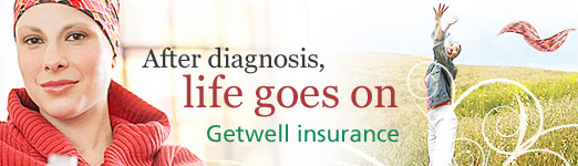 After diagnosis, life goes on – GetWell Insurance